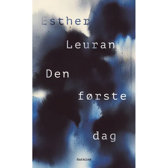 Den første dag - Esther Leuran