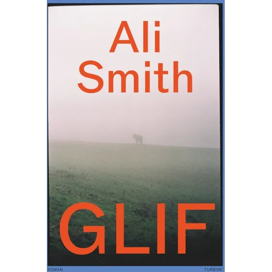 Glif - Ali Smith - Hæftet