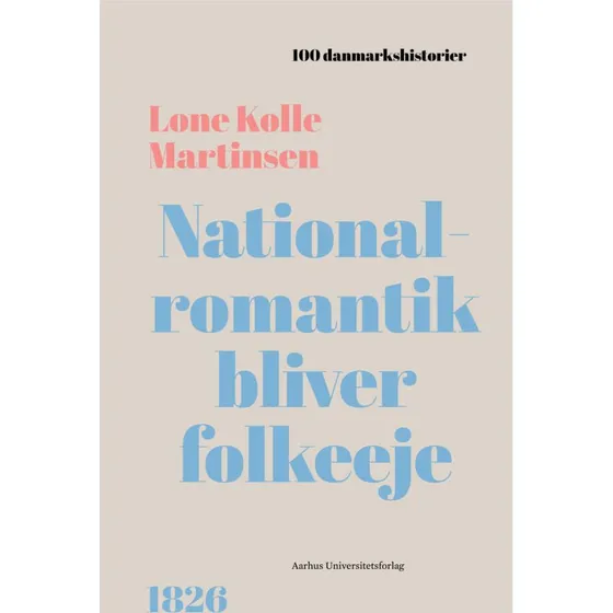 Nationalromantik bliver folkeeje - Lone Kølle Martinsen