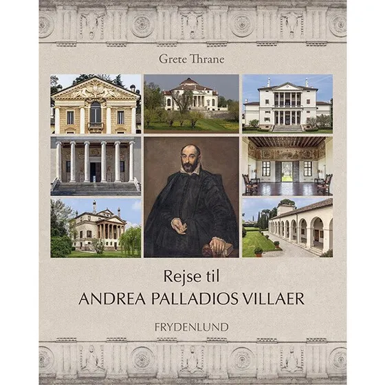 Rejse til Andrea Palladios villaer - Grete Thrane