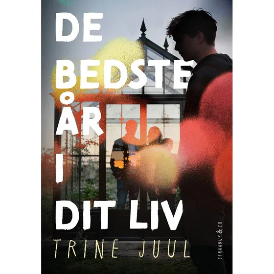 Trine Juul: De bedste år i dit liv – Hardback