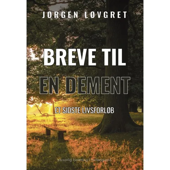 Breve til en dement - Jørgen Løvgret