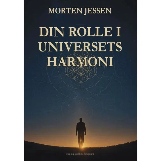 Morten Jessen: Din rolle i universets harmoni - Hæftet
