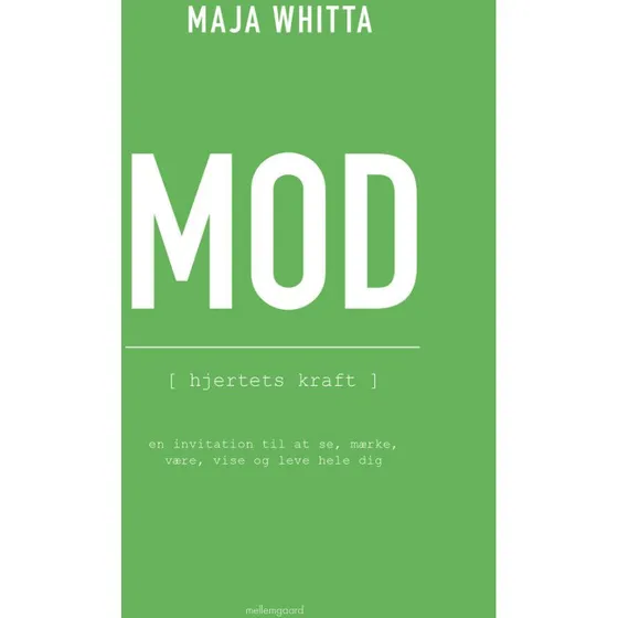 Mod - Hjertets kraft af Maja Whitta