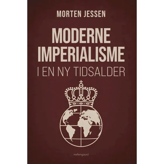 Moderne imperialisme i en ny tidsalder - Morten Jessen