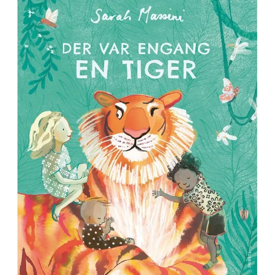 Der var engang en tiger - Sarah Massini