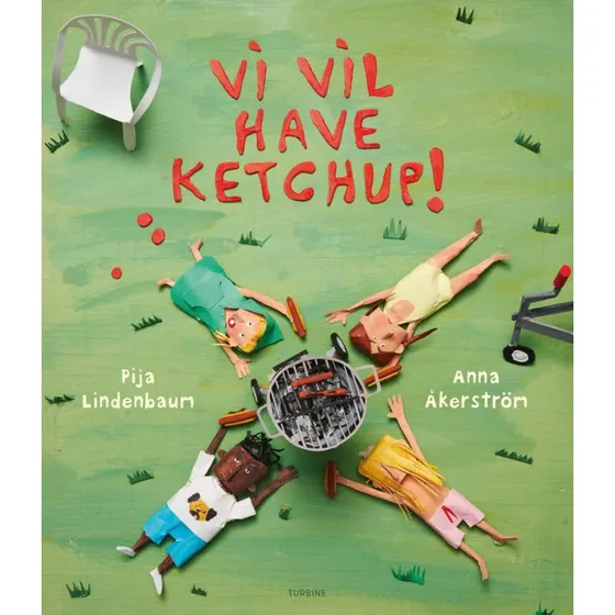 Pija Lindenbaum - Vi vil have ketchup!