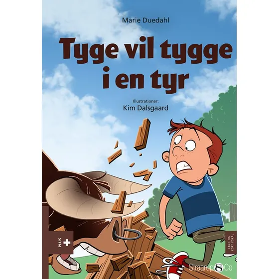 Tyge vil tygge i en tyr – PLUS-serien