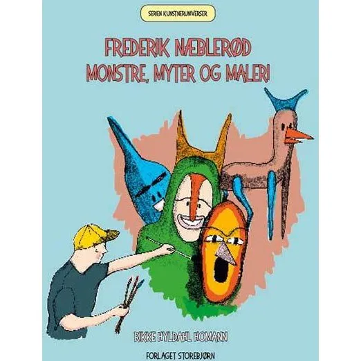 Frederik Næblerød – Monstre, myter og maleri