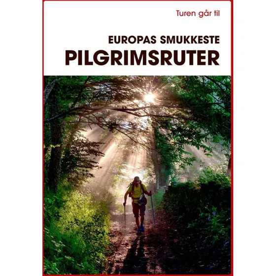Gerhard von Kapff: Turen går til Europas smukkeste pilgrimsruter
