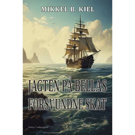 Mikkel B. Kiel: Jagten på Bellas forsvundne skat