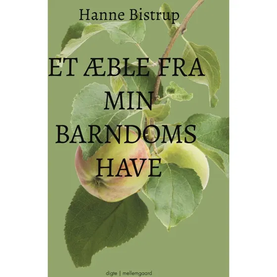 Hanne Bistrup: Et æble fra min barndomshave - Hæftet