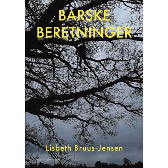 Barske beretninger - Lisbeth Bruus-Jensen