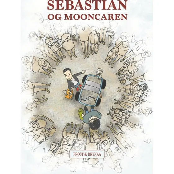 Sebastian og Mooncaren – En sjov og rørende historie om skoledagen