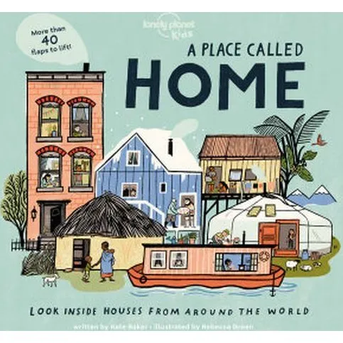 Lonely Planet Kids: A Place Called Home – Se ind i huse fra verden rundt