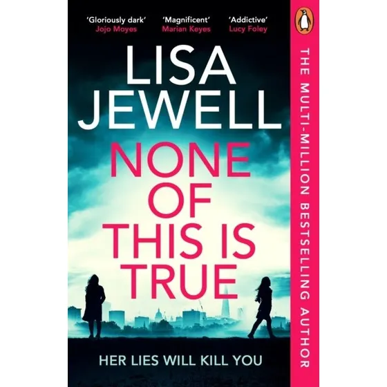 Lisa Jewell: None of This Is True