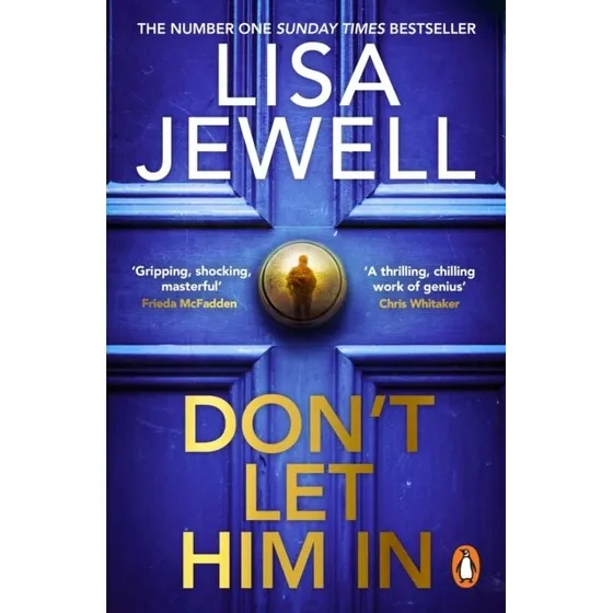 Lisa Jewell: Don't Let Him In