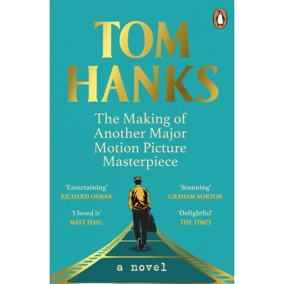 Tom Hanks - The Making of Another Major Motion Picture Masterpiece