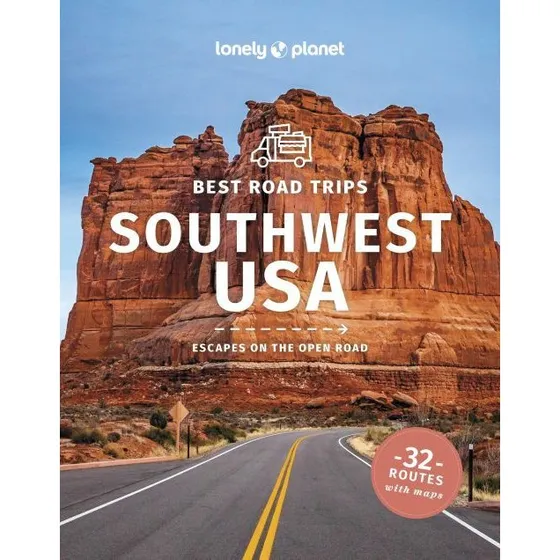 Lonely Planet Best Road Trips Southwest USA