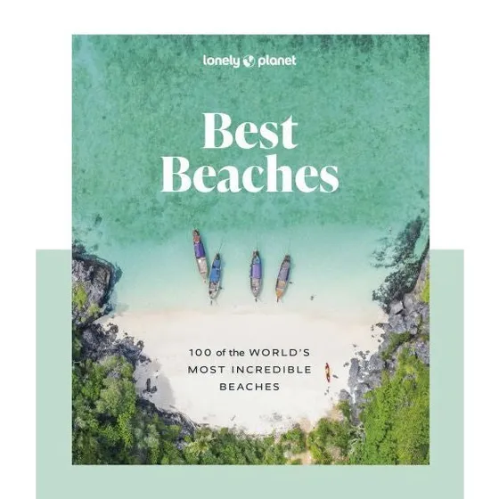 Lonely Planet Best Beaches: 100 af verdens mest fantastiske strande