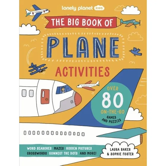 Lonely Planet Kids: The Big Book Of Plane Activities