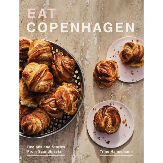 Eat Copenhagen: Ny udgave med nye opskrifter og fotos