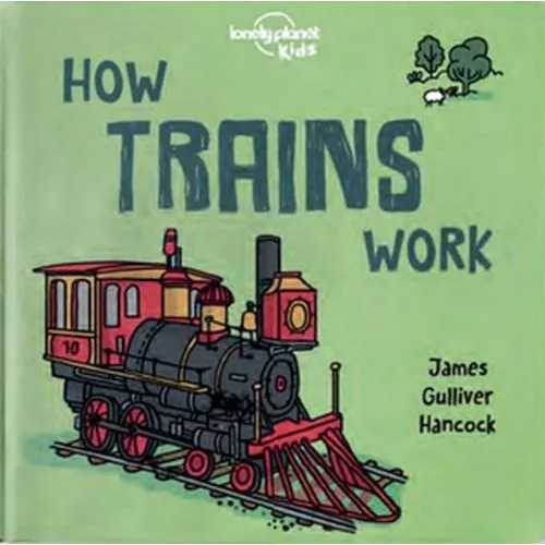 Lonely Planet Kids: Trains - Board Book
