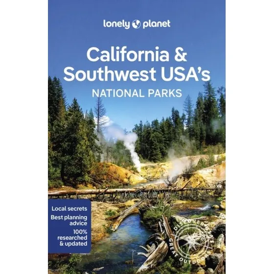 Lonely Planet: California & Southwest USA's National Parks