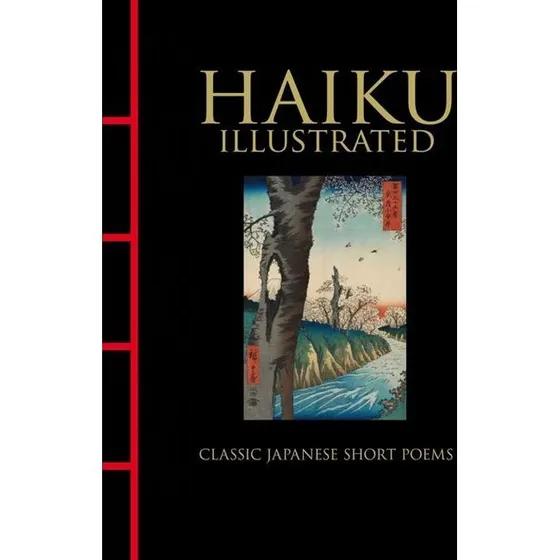 Haiku Illustrated: 80 klassiske japanske dikt