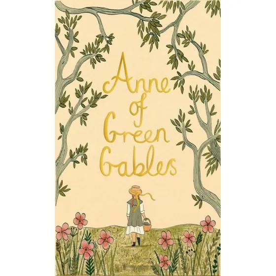 Anne of Green Gables - Lucy Maud Montgomery