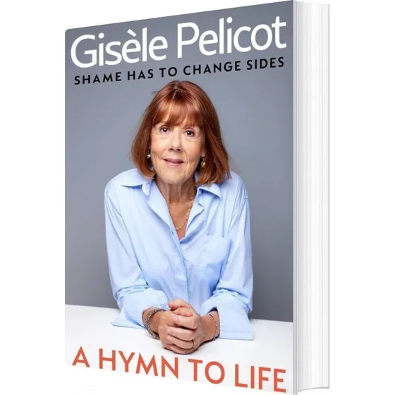 Gisèle Pelicot: A Hymn to Life