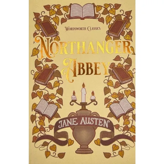 Jane Austen - Northanger Abbey