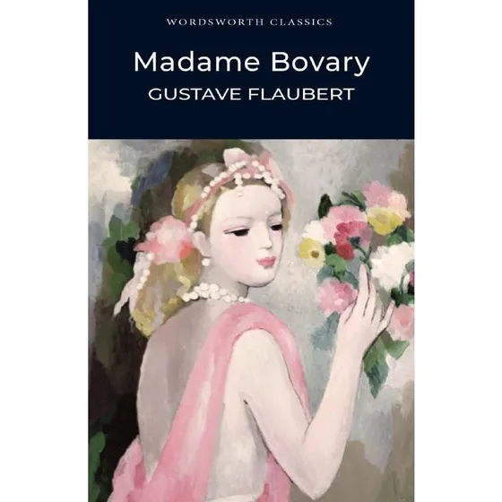 Madame Bovary - Gustave Flaubert