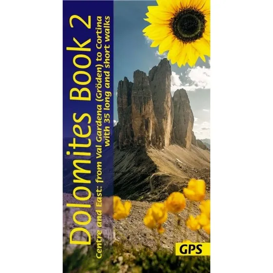 Sunflower Dolomites Walking Guide Vol 2 – Centre and East