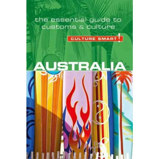 Culture Smart! Australia - Kathy Flower
