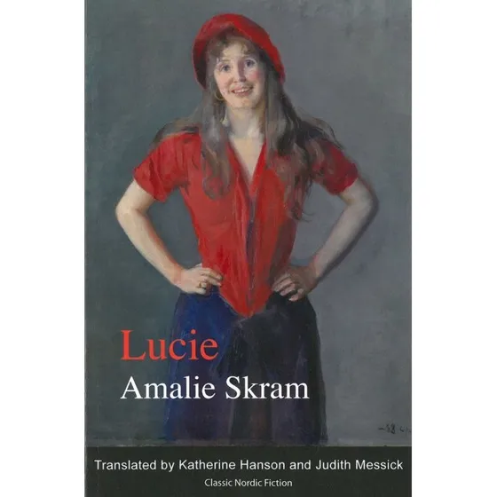 Lucie - Amalie Skram