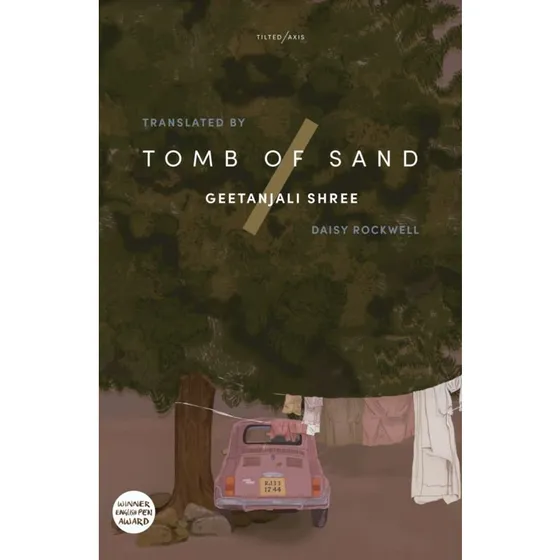 Geetanjali Shree - Tomb of Sand