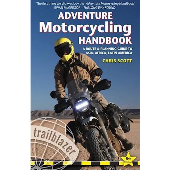 Adventure Motorcycling Handbook - Chris Scott, 8. udgave