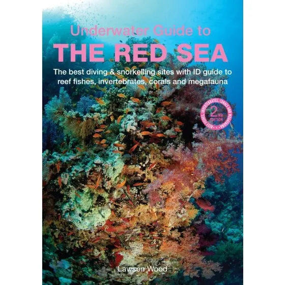 Lawson Wood: An Underwater Guide to the Red Sea 2nd