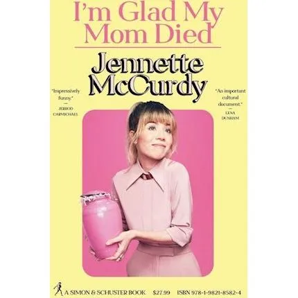 Jennette McCurdy: I'm Glad My Mom Died