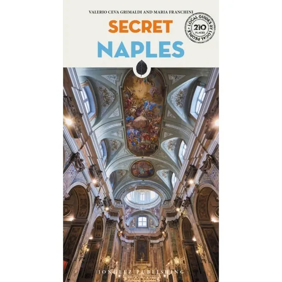 Secret Naples - Rejseguide til de skjulte skatte i Napoli