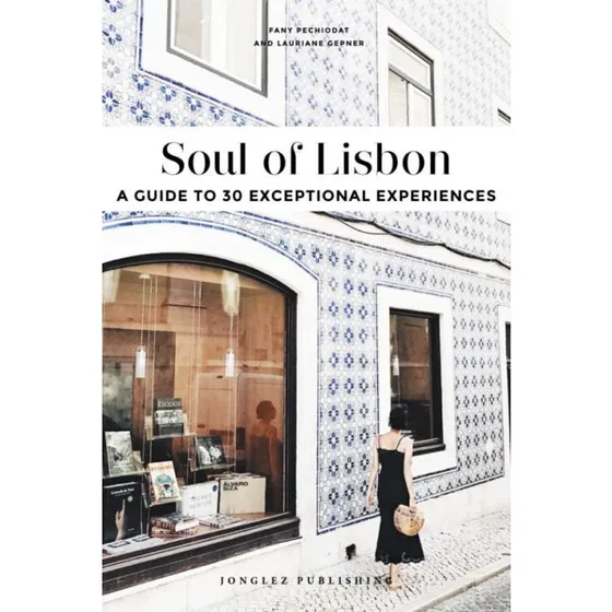 Soul of Lisbon - 30 Unforgettable Oplevelser
