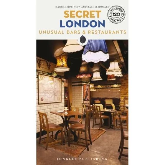 Secret London - Bars og Restaurant Guide
