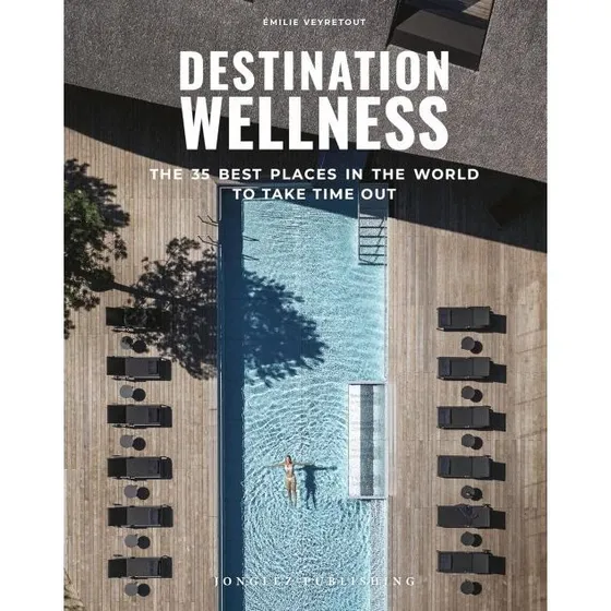 Destination Wellness – 25 bedste velværedestinationer verden over