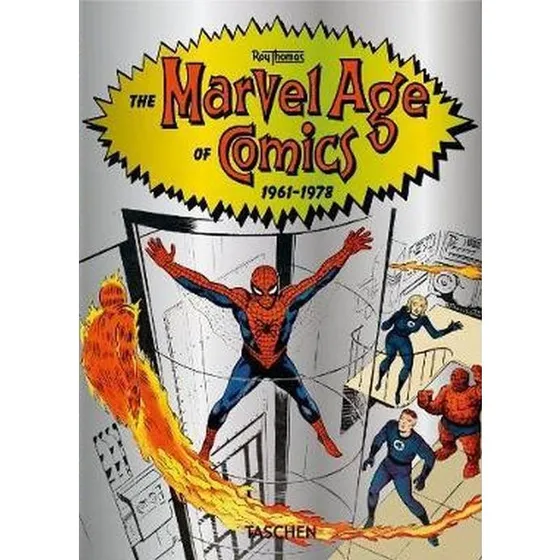 Marvel: The Marvel Age of Comics 1961–1978 – 40th Ed
