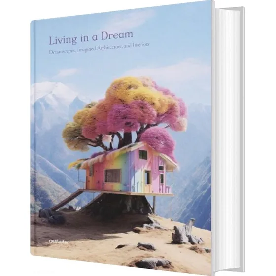 Living In A Dream: Dreamscapes – Imagined Architecture & Interiors