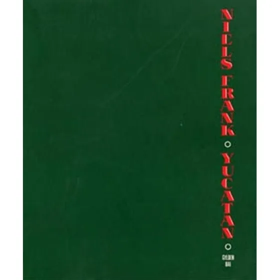 Niels Frank: Yucatán - Essays og andre forsøg