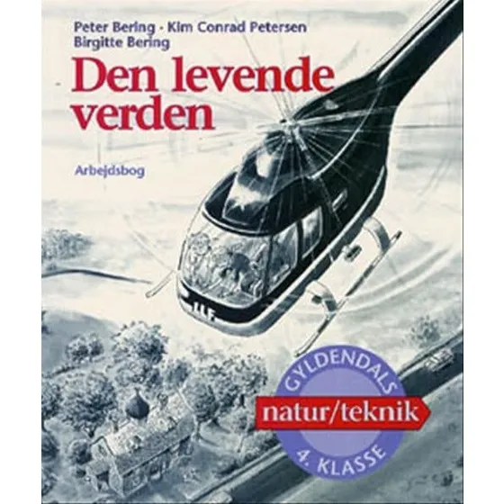 Den Levende Verden 4. Klasse - Kim Conrad Petersen