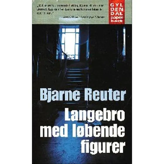 Bjarne Reuter: Langebro med løbende figurer