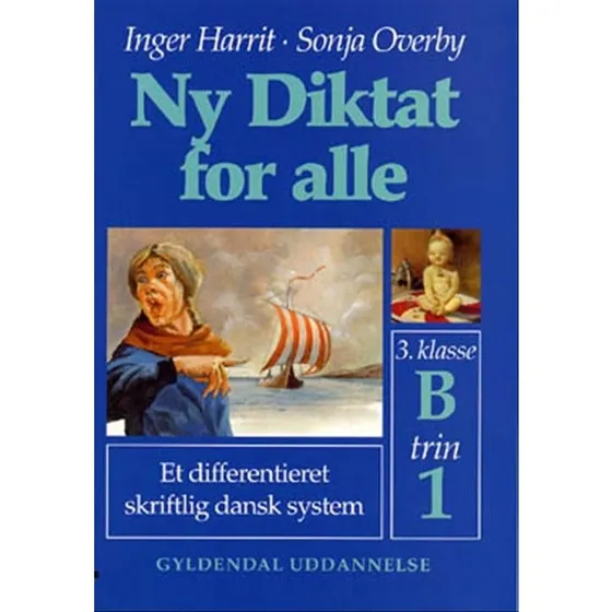 Sonja Overby: Ny Diktat for Alle 3. Klasse